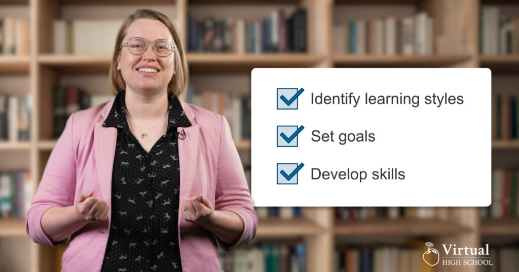 A woman standing in front of a bookshelf with the words identify learning styles, set goals, and develop skills.