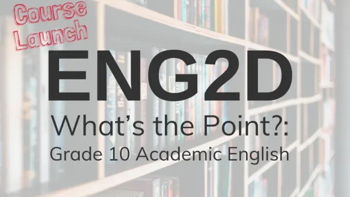 Eng2 what's the point grade 10 academic english?.